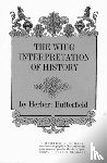 Butterfield, Herbert - The Whig Interpretation of History