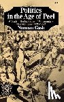 Gash, Norman - Gash Politics in the Age of Peel