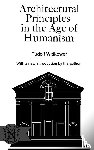 Wittkower, Rudolph - Architectural Principles in the Age of Humanism