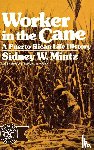 Mintz, Sidney W. - Worker in the Cane
