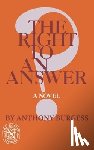 Burgess, Anthony - The Right to an Answer