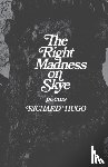 Hugo, Richard - The Right Madness on Skye