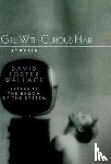 Wallace, David Foster - Girl with Curious Hair