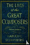 Schonberg, Harold C. - The Lives of the Great Composers
