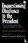 Friedman, Leon, Neuborne, Burt - Unquestioning Obedience to the President
