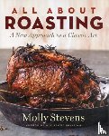 Stevens, Molly - All About Roasting
