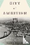 Williams, Mason B. - City of Ambition