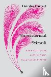 Barrett, Deirdre - Supernormal Stimuli
