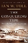 Toll, Ian W. - CONQUERING TIDE