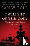 Toll, Ian W. - Twilight of the Gods - War in the Western Pacific, 1944-1945