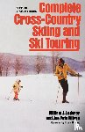 Lederer, William J., Wilson, Joe Pete - Complete Cross-Country Skiing and Ski Touring