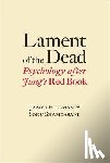 Hillman, James, Shamdasani, Sonu (University College London) - Lament of the Dead