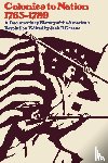  - Colonies to Nation, 1763-1789