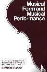 Cone, Edward T. - Musical Form and Musical Performance