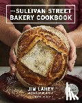 Lahey, Jim - The Sullivan Street Bakery Cookbook