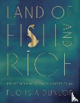 Fuchsia Dunlop - Land of Fish and Rice - Recipes from the Culinary Heart of China