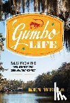 Wells, Ken - Gumbo Life