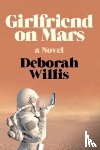 Willis, Deborah - GIRLFRIEND ON MARS