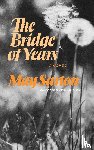 Sarton, May - The Bridge of Years