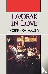 Skvorecky, Josef - Dvorak in Love
