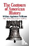 Williams, William Appleman - The Contours of American History