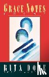 Dove, Rita (University of Virginia) - Grace Notes