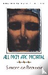 Beauvoir, Simone de - All Men are Mortal