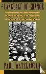 Watzlawick, Paul - The Language of Change
