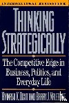 Dixit, Avinash K. (Princeton University), Nalebuff, Barry J. - Thinking Strategically