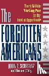 Schwarz, John E., Volgy, Thomas J. - The Forgotten Americans