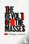 Ortega y Gasset, Jose - The Revolt of the Masses