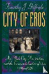 Gilfoyle, Timothy J. - City of Eros