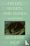Rich, Adrienne - On Lies, Secrets, and Silence