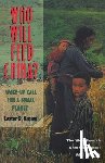 Brown, Lester R., Starke, Linda - Who Will Feed China? - Wake-Up Call for a Small Planet