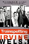 Welsh, Irvine - Trainspotting