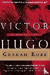 Robb, Graham - Victor Hugo