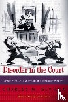 Sevilla, Charles M. - Disorder in the Court