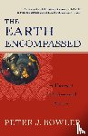 Bowler, Peter J. - The Earth Encompassed