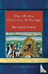 Lewis, B. - The Muslim Discovery of Europe