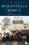 Hibbert, Christopher - Redcoats and Rebels