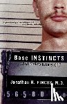 Pincus, Jonathan H. (Georgetown University School of Medicine) - Base Instincts