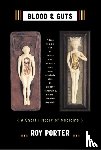 Porter, Roy - Blood and Guts