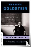 Goldstein, Rebecca - Incompleteness