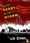 Eisner, Will - To the Heart of the Storm