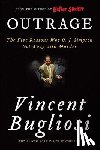 Bugliosi, Vincent - Outrage: The Five Reasons Why O. J. Simpson Got Away with Murder