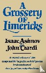 Asimov, Isaac, Ciardi, John - A Grossery of Limericks