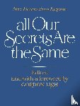  - All Our Secrets Are the Same