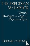 Spence, Donald P. - The Freudian Metaphor