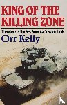 Kelly, Orr - King of the Killing Zone