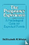 Whelan, Elizabeth - The Pregnancy Experience